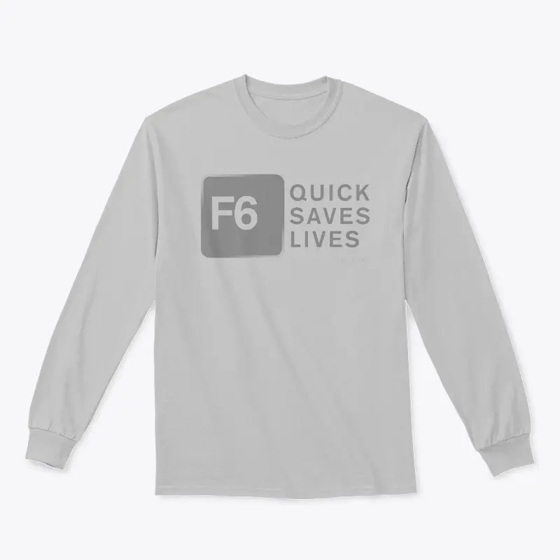 F6: Quick Saves Lives